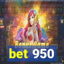 bet 950